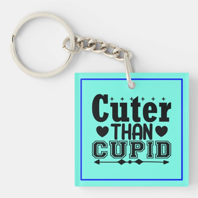 Cuter Than Cupid Key Ring (Front)
