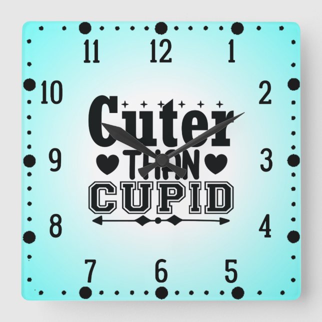 Cuter Than Cupid - Valentines Day Square Wall Clock (Front)