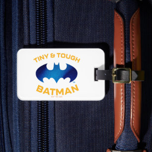 Cuter Than Cute Tiny & Tough Batman Luggage Tag