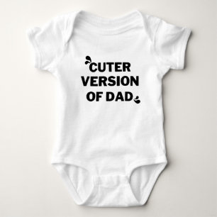 Cuter version of dad baby bodysuit