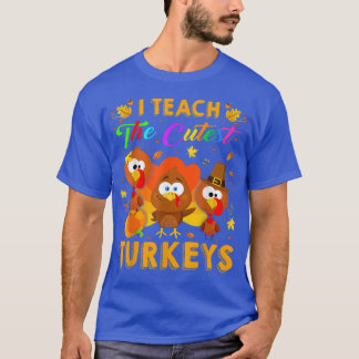 Cutes I Teach The Cutest Three Turkeys Maple Fall  T-Shirt