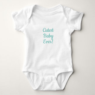 Cutest Baby Ever! Bodysuit