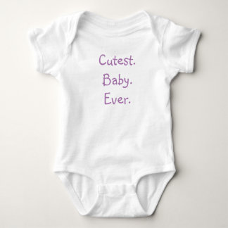 Cutest Baby Ever One Piece Tshirt