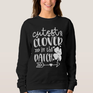 Cutest C In The Patch Irish Shamrocks St Patricku Sweatshirt