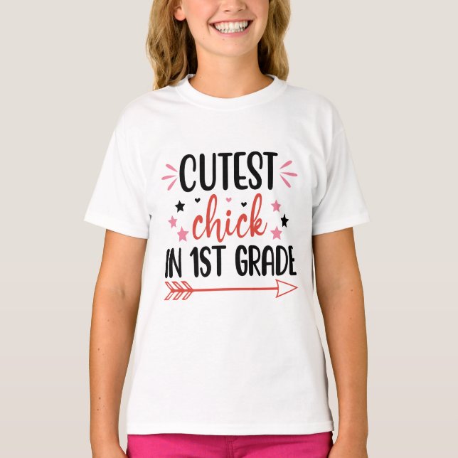 Cutest chick in 1st grade Back to School T-Shirt (Front)