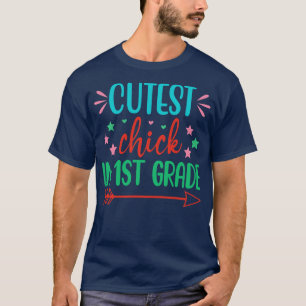 Cutest Chick In 1st Grade T-Shirt