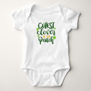 Cutest Clover in Patch St Paddy Funny Quote Baby Bodysuit