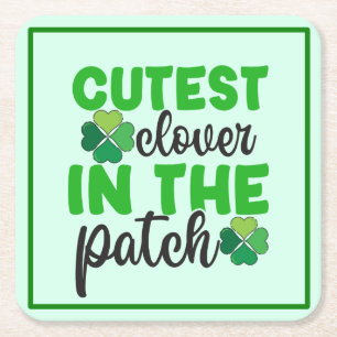 Cutest Clover in The Patch-61106 Square Paper Coaster