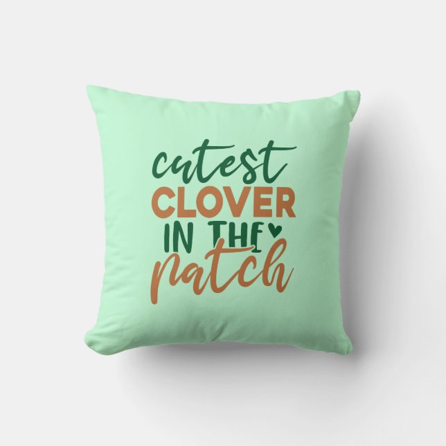 Cutest Clover in The Patch St Patrick's-60863 Cushion (Front)