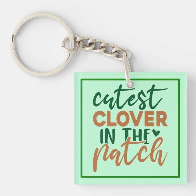 Cutest Clover in The Patch St Patrick's-60863 Key Ring (Front)