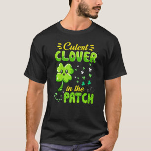 Cutest Clover In The Patch St Patrick's Day Shamro T-Shirt