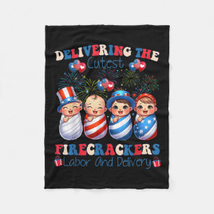Cutest Firecrackers Labour Delivery 4th Of July Fleece Blanket