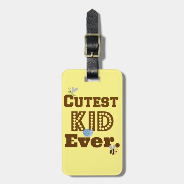 Cutest Kid Ever Luggage Tag (Front Vertical)