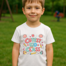 Cutest kid in class T-Shirt