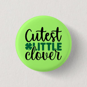 Cutest Little Clover Charm-60277 3 Cm Round Badge