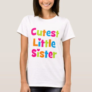 Cutest Little Sister T-Shirt