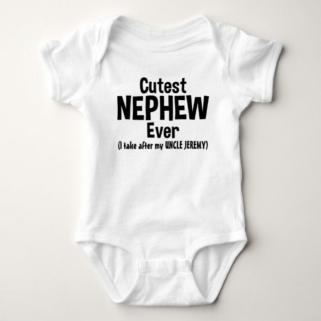 Cutest Nephew Ever Funny Personalised Custom Baby Bodysuit (Front)
