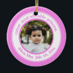 Cutest Princess Pink Photo Ornament<br><div class="desc">Just the cutest customisable ornament for that special sweet little one.  Add your photo and change the name and date to make this wonderful ornament. It's easy!</div>