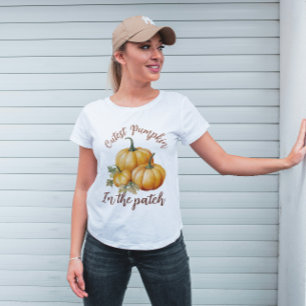 Cutest Pumpkin In The Patch, Autumn Shirt, Fall T-Shirt