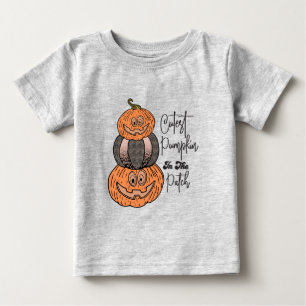 Cutest Pumpkin In The Patch Baby T-Shirt