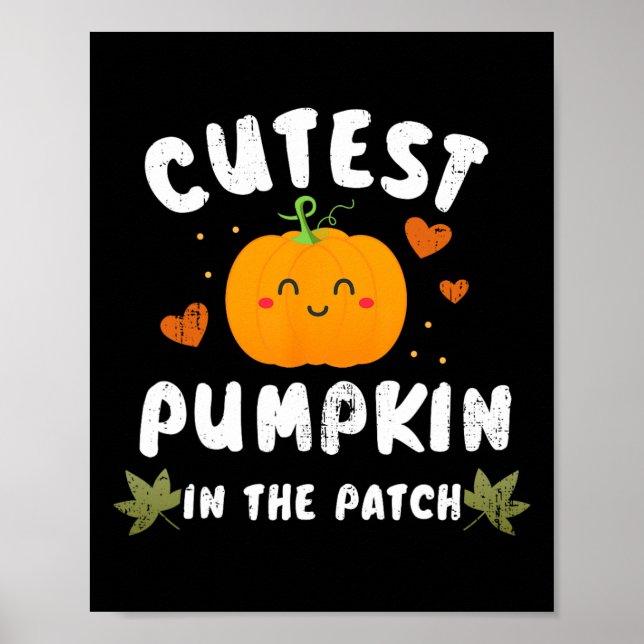 Cutest Pumpkin In The Patch Halloween Fall Costume Poster (Front)