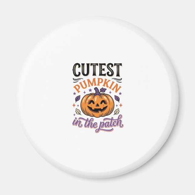 Cutest Pumpkin In The Patch Halloween Shirt Design Magnet (Front)