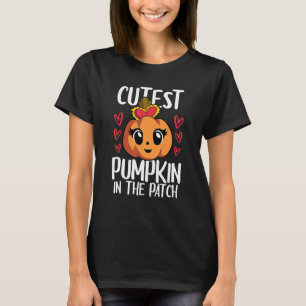 Cutest Pumpkin In The Patch Kid Girls Halloween Th T-Shirt