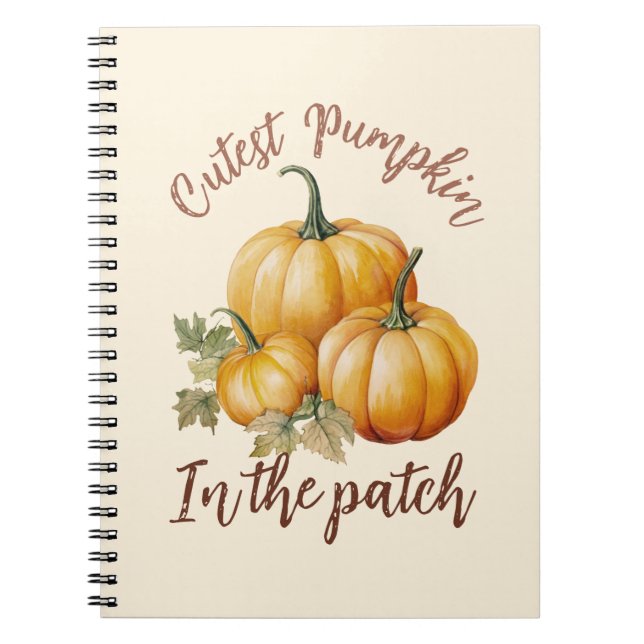 Cutest Pumpkin in the Patch Notebook (Front)