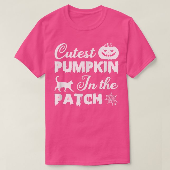 Cutest Pumpkin In The Patch  T-Shirt (Design Front)