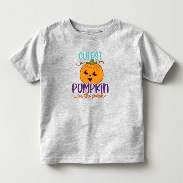 Cutest Pumpkin In The Patch Toddler T-Shirt (Front)