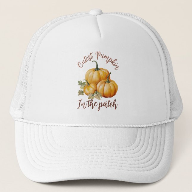 Cutest Pumpkin in the Patch Trucker Hat (Front)