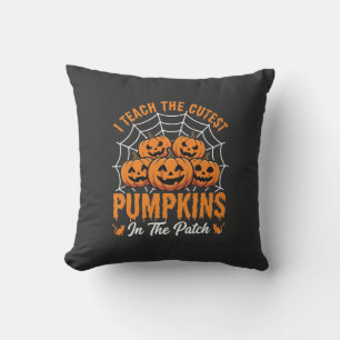 Cutest Pumpkins In The Patch Teacher Halloween_1 Cushion