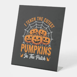 Cutest Pumpkins In The Patch Teacher Halloween_1 Pedestal Sign