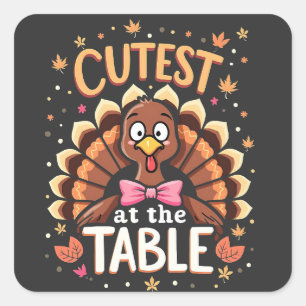 Cutest Turkey at the Table Funny Thanksgiving  Square Sticker