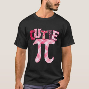 Cutie Pi Day 3.14 Math Teacher Geek Funny Valentin T-Shirt