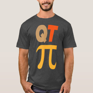 Cutie Pi QT Pi Science Math Pi Day Maths Teacher P T-Shirt