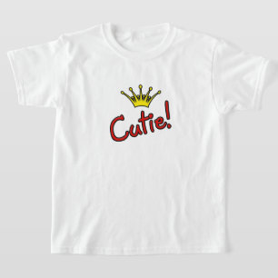 Cutie! - Princess Crown T-Shirt