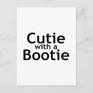 Cutie With A Bootie Postcard