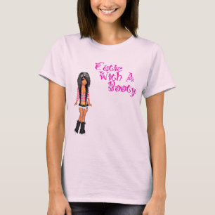 cutie with a booty T-Shirt