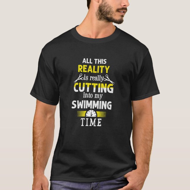 Cutting into My Swimming Time  Swimmer Humour Swim T-Shirt (Front)