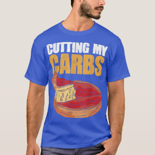 Cutting My Carbs Losing Weight Pizza  T-Shirt