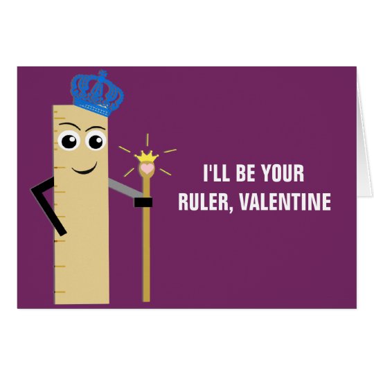 Cuz I Rule Valentine Card