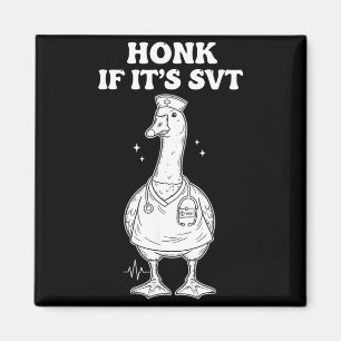 CVICU Cardiac Nurse -Honk If SVT Goose Cardiac Magnet