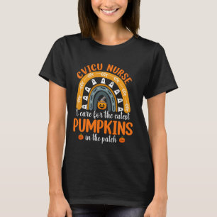 CVICU Nurse I Care For The Cutest Pumpkins Rainbow T-Shirt