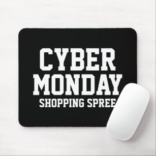 Cyber Monday shopping spree custom Mouse Pad