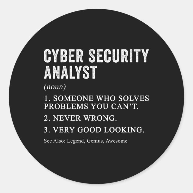Cyber Security Analyst Definition Cybersecurity Hu Classic Round Sticker (Front)