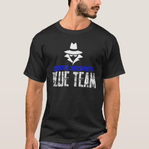 Cyber Security Blue Team Security and Protect   Pr T-Shirt