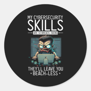 Cyber Security Expert For White Hacker And Cyber W Classic Round Sticker