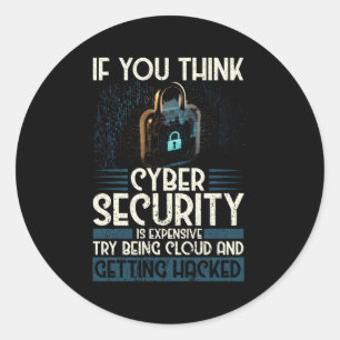 Cyber Security Expert For White Hacker And Cyber W Classic Round Sticker