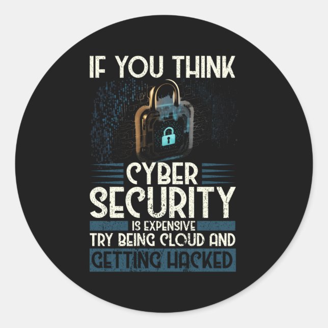 Cyber Security Expert For White Hacker And Cyber W Classic Round Sticker (Front)